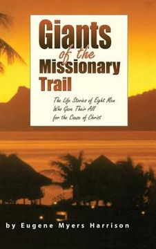 portada Giants of the Missionary Trail (en Inglés)