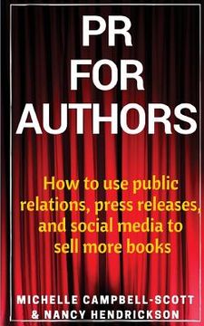 portada PR for Authors: How to use public relations, press releases, and social media to sell more books (in English)