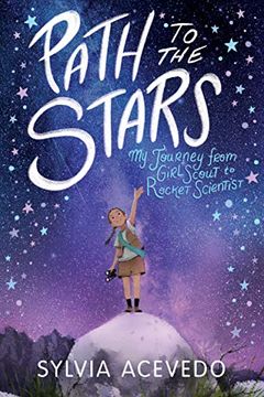 portada Path to the Stars: My Journey From Girl Scout to Rocket Scientist 