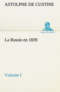 portada La Russie en 1839, Volume I (TREDITION CLASSICS)