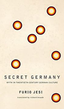 portada Secret Germany: Myth in Twentieth-Century German Culture (The Italian List) (en Inglés)