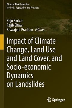 portada Impact of Climate Change, Land Use and Land Cover, and Socio-Economic Dynamics on Landslides (in English)