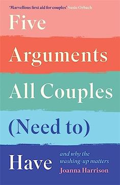 portada Five Arguments all Couples (Need to) Have: And why the Washing-Up Matters