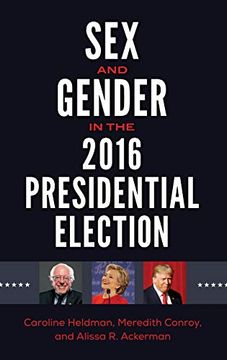 portada Sex and Gender in the 2016 Presidential Election (Gender Masters in U. S. Politics) (in English)