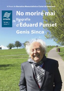 portada No Moriré Mai. Biografia D’Eduard Punset: 17 (la Nau, Sèrie Minor) (in Catalá)