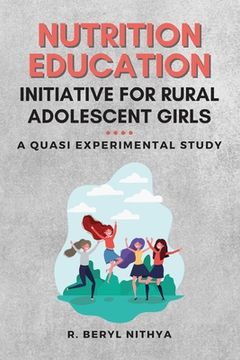 portada Nutrition Education Initiative for Rural Adolescent Girls: a Quasi Experimental Study