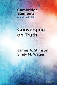 portada Converging on Truth (Elements in American Politics) (en Inglés)