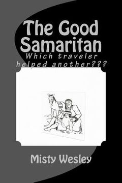 portada The Good Samaritan: Which traveler helped another (en Inglés)
