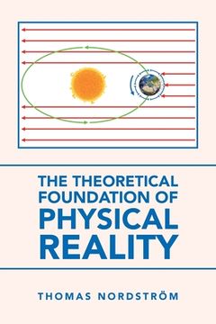 portada The Theoretical Foundation of Physical Reality