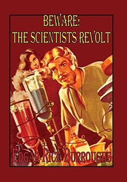 portada Beware! The Scientists Revolt (in English)