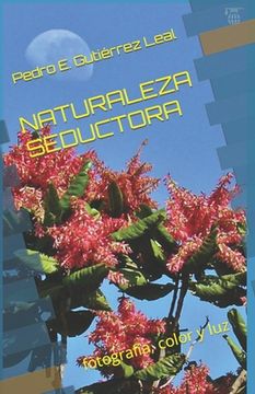 portada Naturaleza Seductora: fotografía, color y luz (in Spanish)