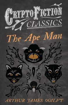 portada The Ape Man (Cryptofiction Classics - Weird Tales of Strange Creatures) (en Inglés)