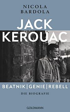 portada Jack Kerouac: Beatnik, Genie, Rebell: Die Biografie (en Alemán)