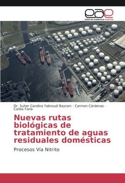 portada Nuevas Rutas Biológicas De Tratamiento De Aguas Residuales Domésticas: Procesos Vía Nitrito (spanish Edition) (in Spanish)