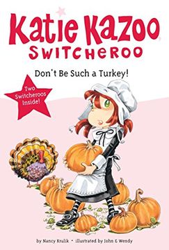 portada Don't be Such a Turkey! (Katie Kazoo, Switcheroo (Quality)) (in English)