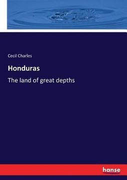 portada Honduras: The land of great depths