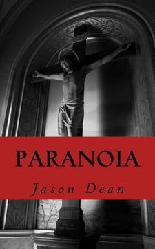 portada Paranoia: A collection of thought provoking poetry by Jason Dean. (in English)