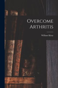 portada Overcome Arthritis (en Inglés)