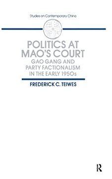 portada Politics at Mao's Court: Gao Gang and Party Factionalism in the Early 1950S (Studies on Contemporary China) (en Inglés)