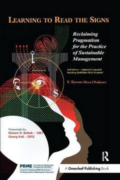 portada Learning to Read the Signs: Reclaiming Pragmatism for the Practice of Sustainable Management (The Principles for Responsible Management Education Series) (en Inglés)