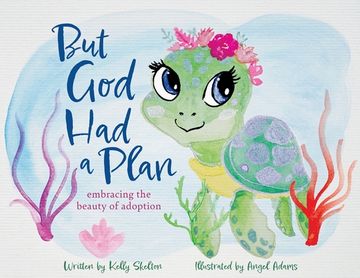 portada But God Had a Plan: embracing the beauty of adoption (en Inglés)