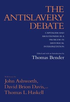 portada The Antislavery Debate: Capitalism and Abolitionism as a Problem in Historical Interpretation (en Inglés)