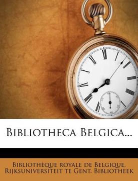portada Bibliotheca Belgica... (in French)