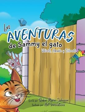 portada Las Aventuras de Sammy el Gato: Valiente, Amable y Diferente