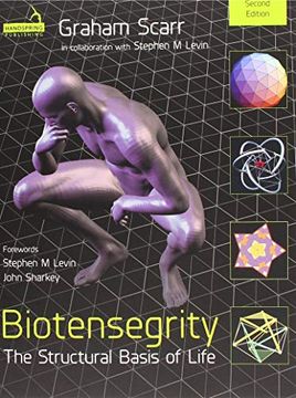 portada Biotensegrity: The Structural Basis of Life 2nd Edition (en Inglés)