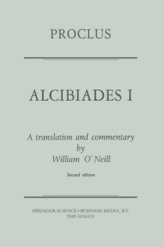 portada Proclus: Alcibiades I: A Translation and Commentary 