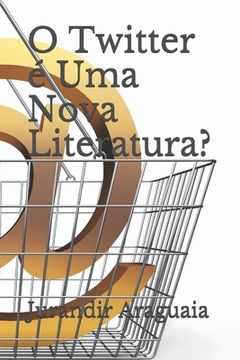 portada O Twitter é Uma Nova Literatura? (in Portuguese)