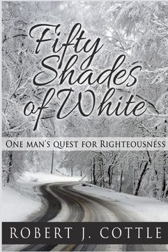 portada Fifty Shades of White: One Man’S Quest for Righteousness