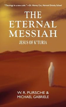 portada the eternal messiah: jesus of k'turia