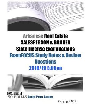 portada Arkansas Real Estate SALESPERSON & BROKER State License Examinations ExamFOCUS Study Notes & Review Questions (en Inglés)