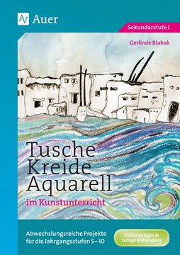 portada Tusche - Kreide - Aquarell im Kunstunterricht (in German)