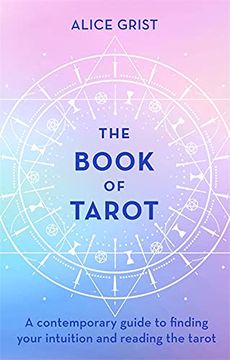 portada The Book of Tarot: A Contemporary Guide to Finding Your Intuition and Reading the Tarot (en Inglés)