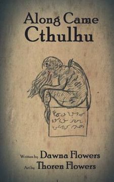 portada Along Came Cthulhu: A Short Horror Story for Children (en Inglés)