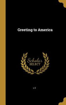 portada Greeting to America (in English)