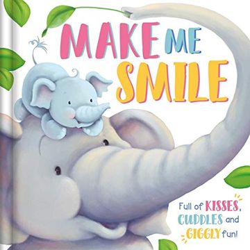 portada Make me Smile: Padded Board Book 
