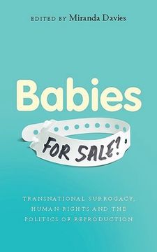 portada Babies for Sale?: Transnational Surrogacy, Human Rights and the Politics of Reproduction (en Inglés)
