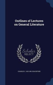 portada Outlines of Lectures on General Literature (en Inglés)