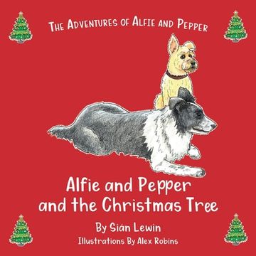 portada Alfie and Pepper and the Christmas Tree (en Inglés)
