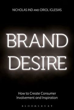 portada Brand Desire: How to Create Consumer Involvement and Inspiration (en Inglés)