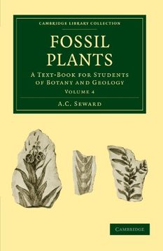 portada Fossil Plants 4 Volume Set: Fossil Plants: Volume 4 Paperback (Cambridge Library Collection - Earth Science) (en Inglés)