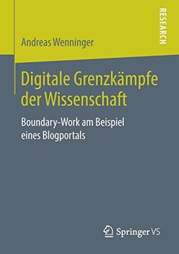portada Digitale Grenzkämpfe der Wissenschaft: Boundary-Work am Beispiel Eines Blogportals (en Alemán)
