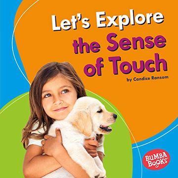 portada Let'S Explore the Sense of Touch (Bumba Books Discover Your Senses) (en Inglés)