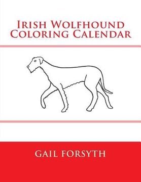portada Irish Wolfhound Coloring Calendar (en Inglés)