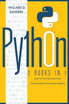 portada Python: 2 Books in 1: Learn Python Programming for Beginners and Machine Learning (en Inglés)