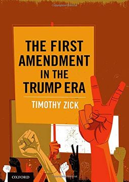 portada The First Amendment in the Trump era (en Inglés)