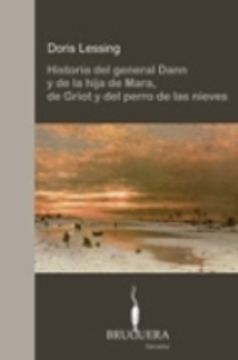 portada Historia Del General Dann Y De La Hija De Mara, De Griot Y Del Perro De Las Nieves (BRUGUERA)
